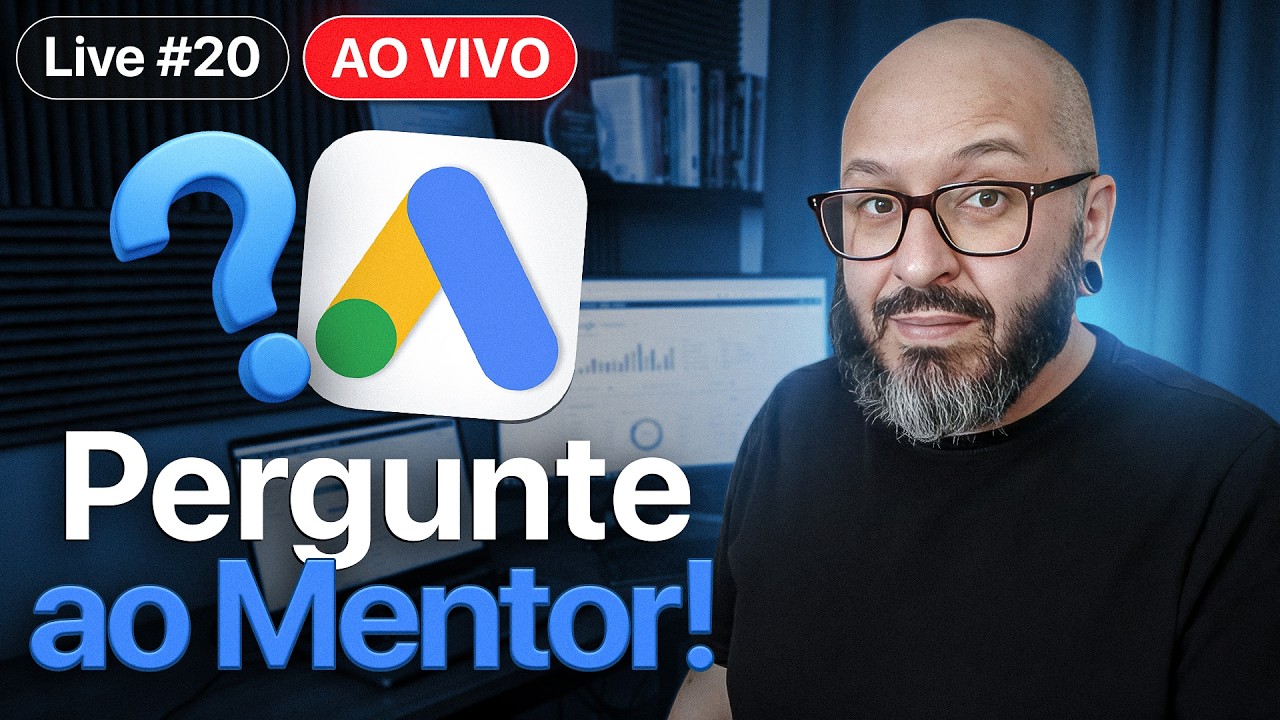 #20 GOOGLE ADS PARA AFILIADO: Live Pergunte ao Mentor
