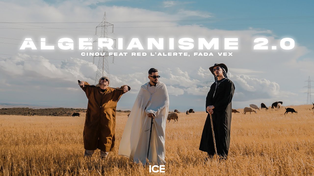 CINOU ft  FADA VEX , RED L'ALERTE - ALGERIANISME 2.0 (Official music video)