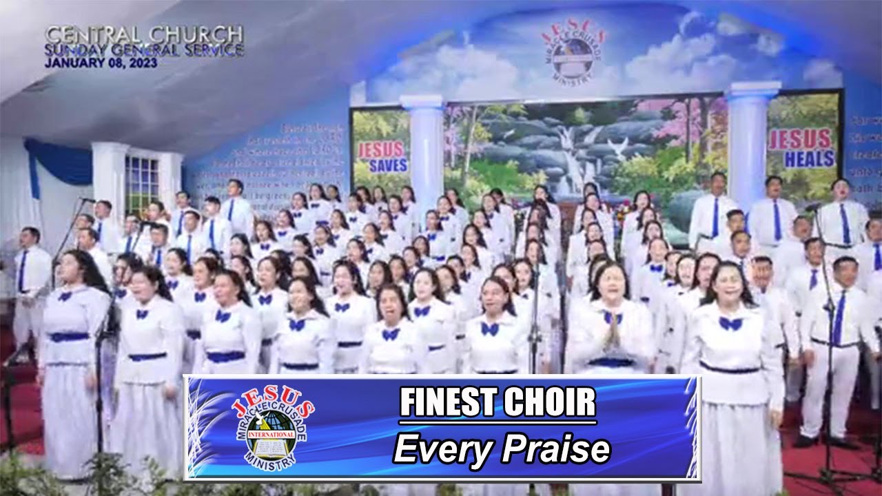 JMCIM | Every Praise | Finest Choir | January 8, 2023
