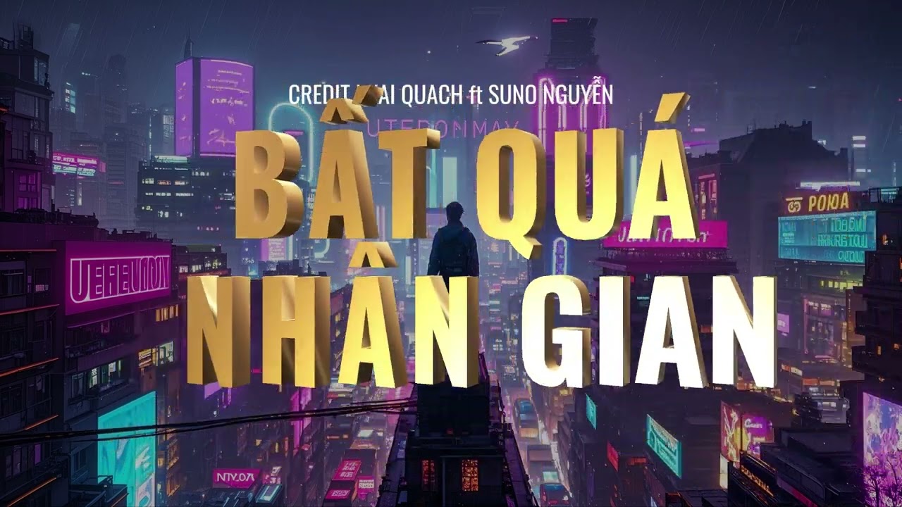 Bất Quá Nhân Gian  不过人间 | Rock | Kai Quách ft SuNo Nguyễn