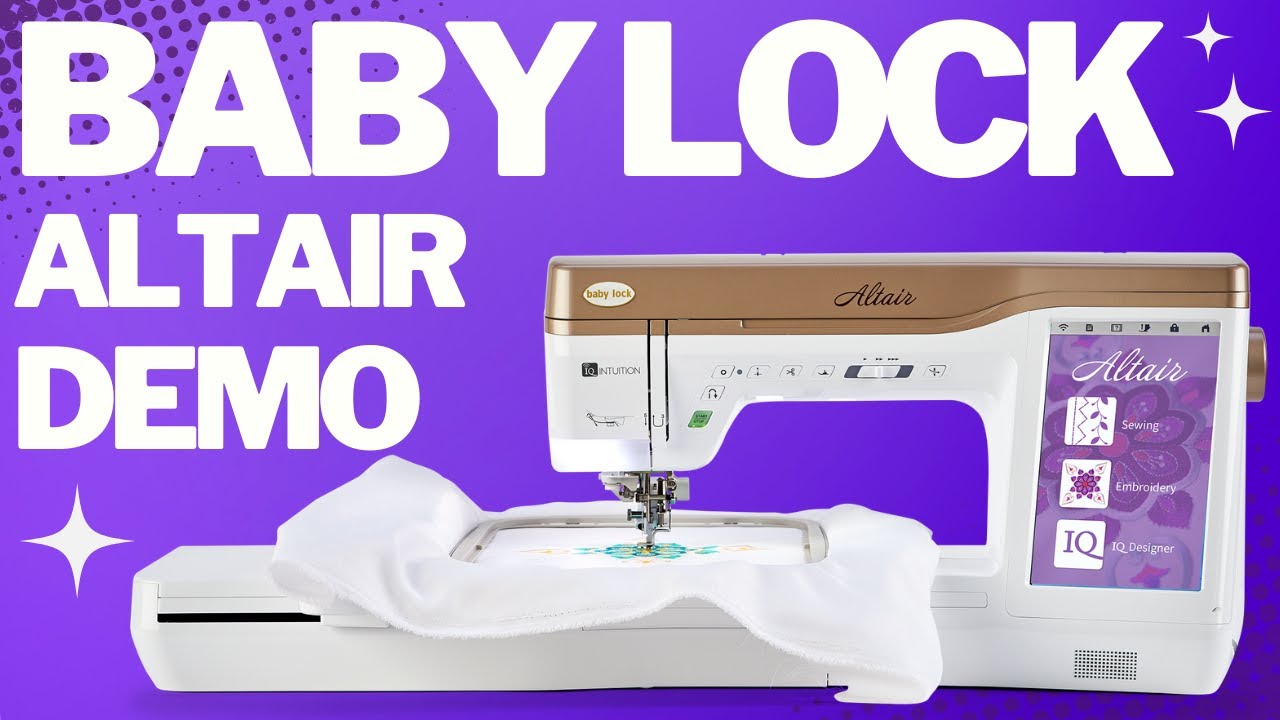 Baby Lock Altair Embroidery & Sewing Machine