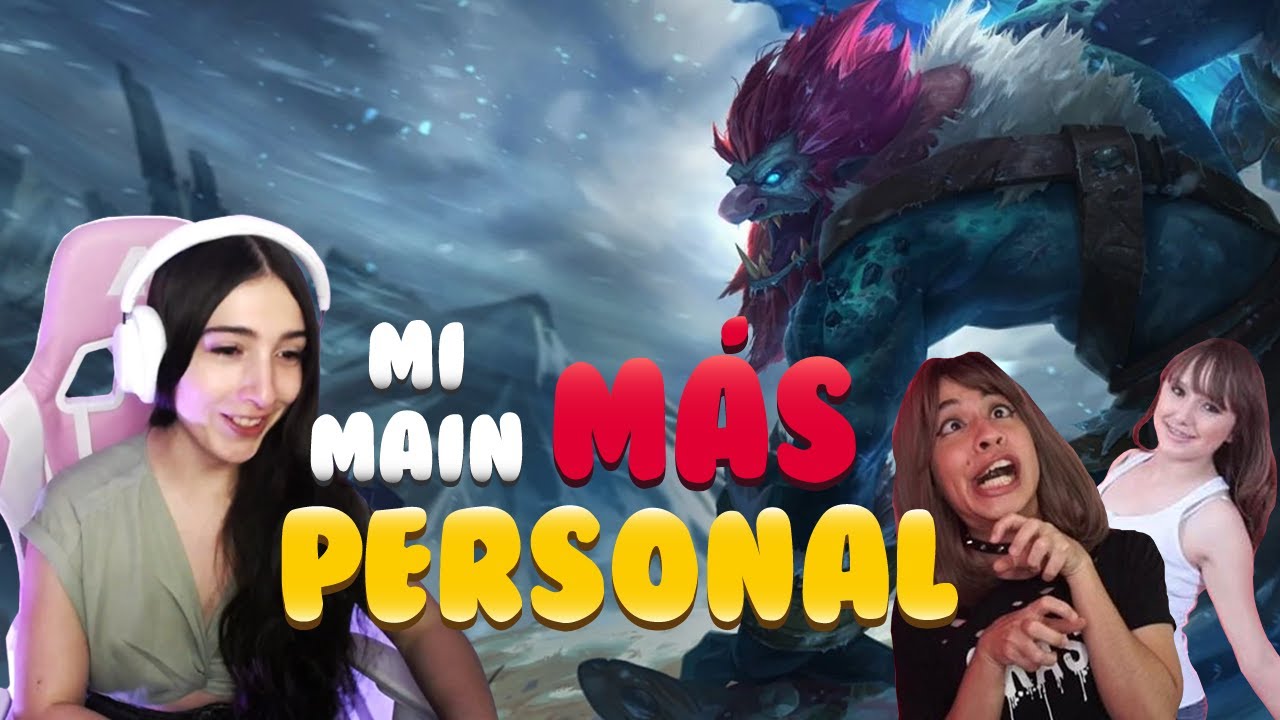 MI MAIN MAS PERSONAL  w/ @CrystalMolly, Patty Meza y Creatina - League of Legends