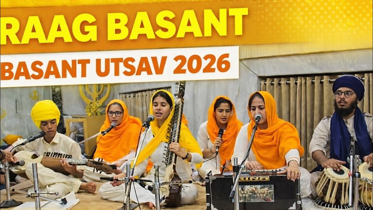 Rut Aaile Saras Basant Mahe | Raag Basant | Basant Utsav 2026 | Sri Guru Granth Sahib Academy Mumbai