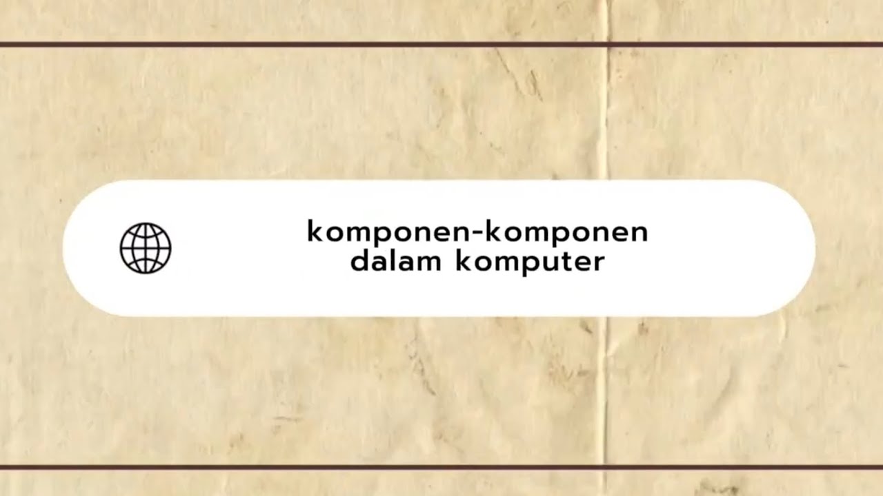komponen - komponen komputer