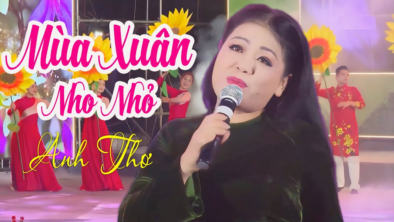 Mùa Xuân Nho Nhỏ - Anh Thơ | Nhạc Xuân 2026