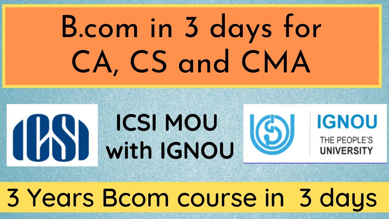Bcom in 3 days for CA CS CMA students| ICSI IGNOU MOU | Bcom CA&A |CS Daksh Acharya