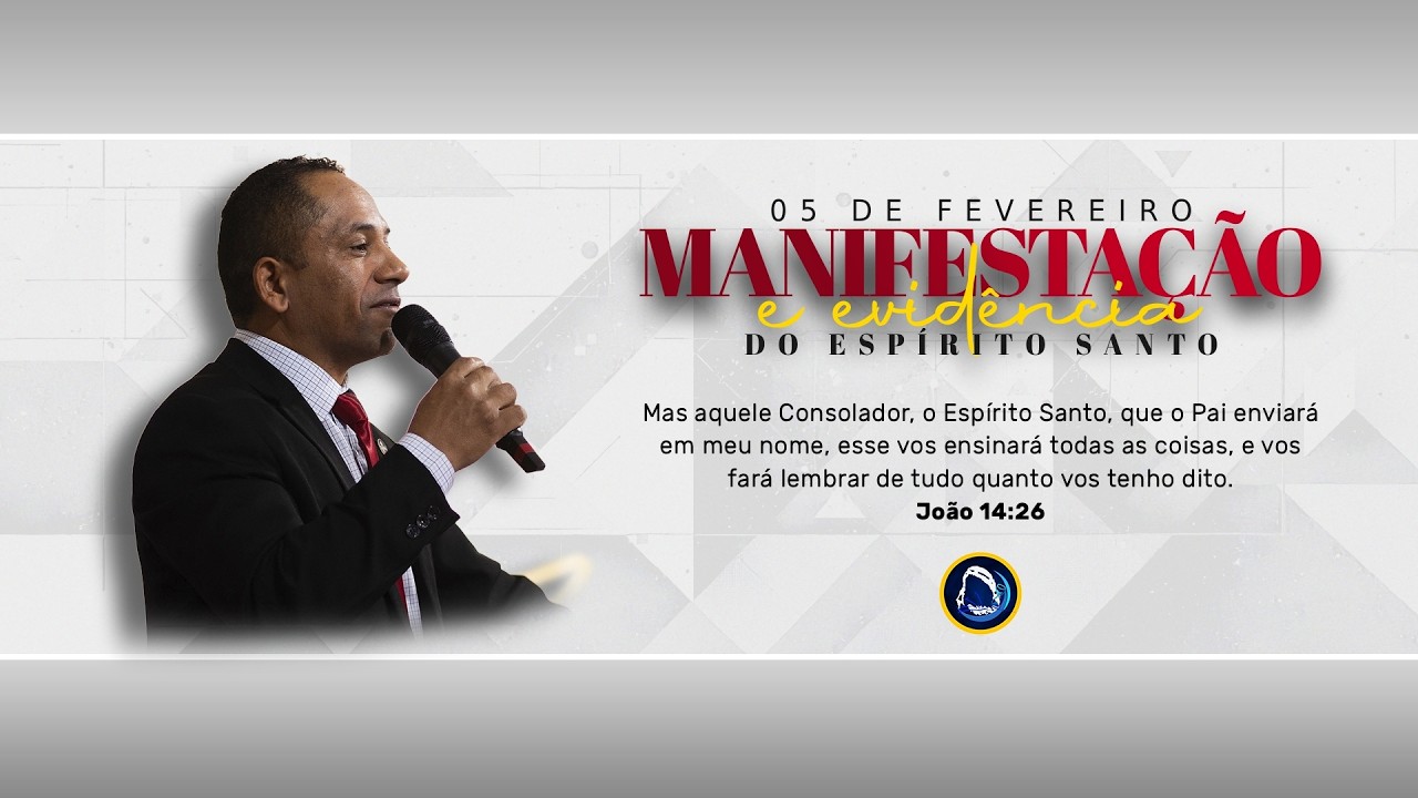 🔴 Ao Vivo | Manifestação do Espírito Santo e Evidência do Espírito Santo - 05/02/2026