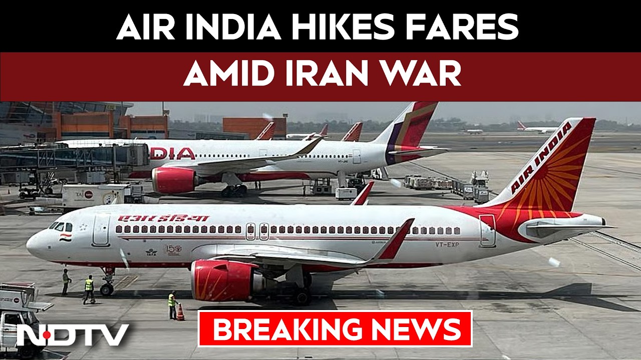 Air India News LIVE | Air India Fares To Rise As It Imposes Fuel Surcharge Amid Iran War