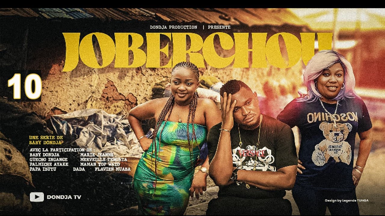 DJOBERCHOU | ÉPISODE 10 FIN | Film congolais 2025 | Bébé Dodja | Production Dodja TV