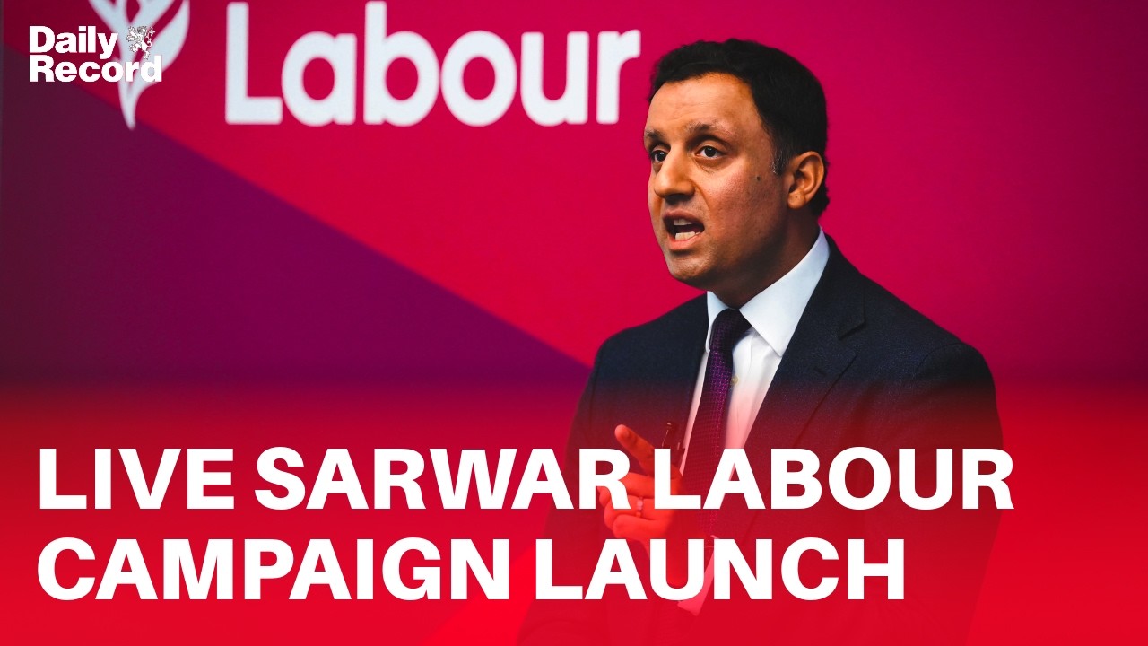 LIVE | Anas Sarwar launches Scottish Labour Holyrood campaign launch