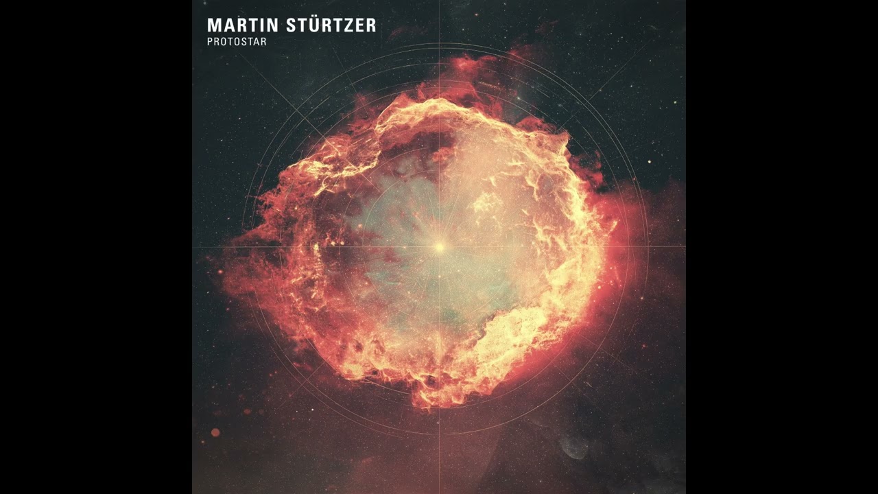 Martin St&uuml;rtzer - Protostar (2025)