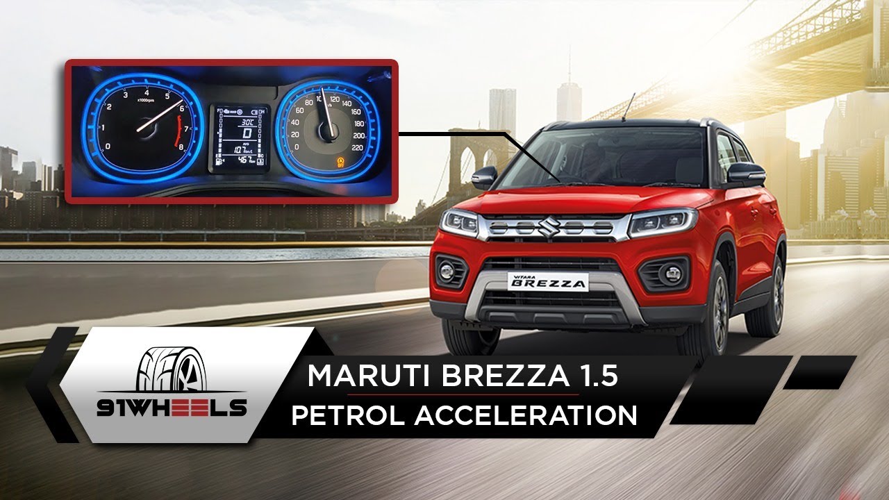 Maruti Brezza 1.5 Petrol Acceleration | Manual & Automatic | 91Wheels.com