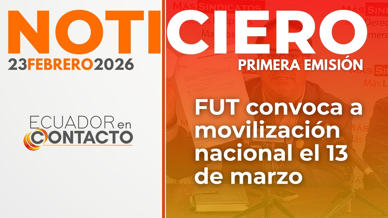 Noticias Ecuador | 23 de febrero de 2026 | Ecuador en Contacto primera emisión
