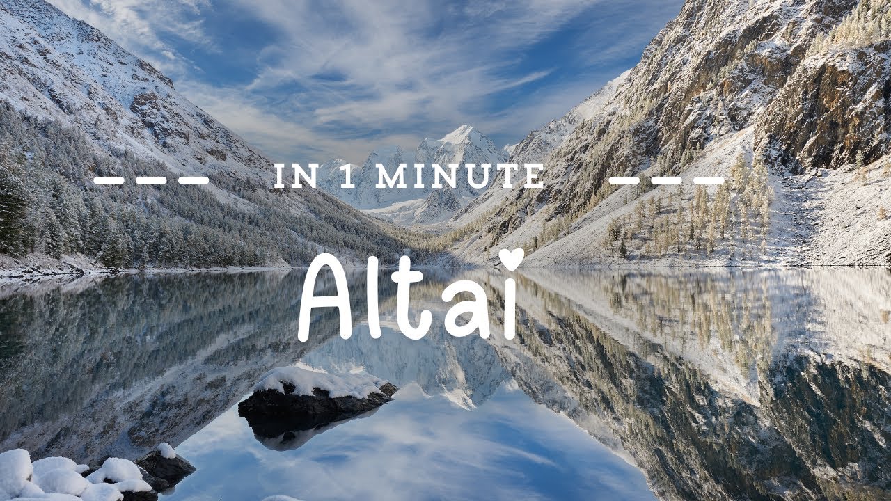 Altai 4K in 1 minute