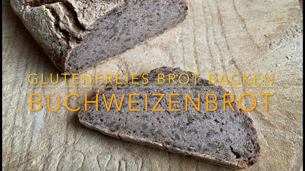 Glutenfreies Brot backen   Buchweizenbrot mit Leinsaat