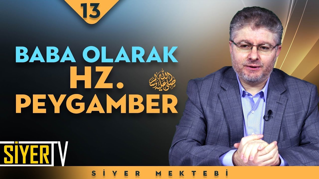 Baba Olarak Hz. Peygamber (sas) | Doç. Dr. Erdinç Ahatlı