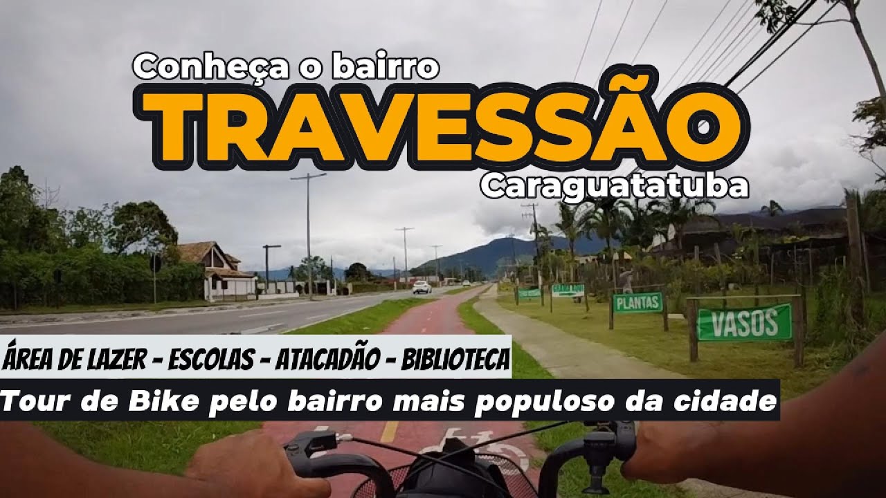 Bairro bacana para morar em Caraguatatuba - Travessão