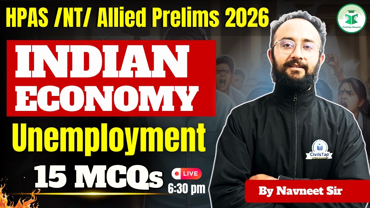 HPAS / NT / Allied Prelims 2026 | Indian Economy | Unemployment Explained | Navneet Sir | CivilsTap