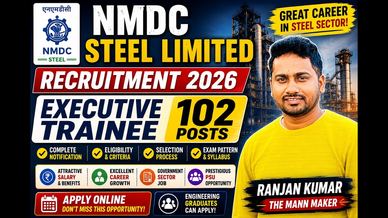NMDC Steel Limited Recruitment 2026 | Executive Trainee | 102 Posts | Detailed Notification