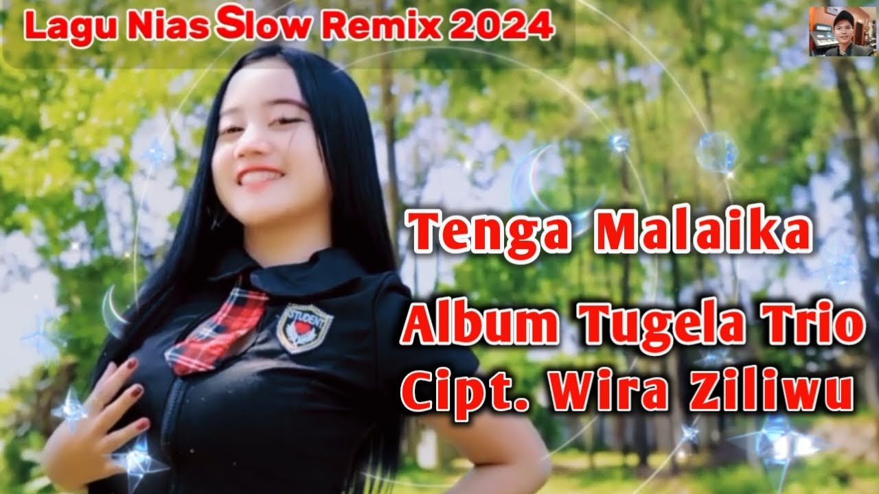 Tenga Malaika || DJ Remix Nias ~ Update terbaru ~ Album Tugela Trio