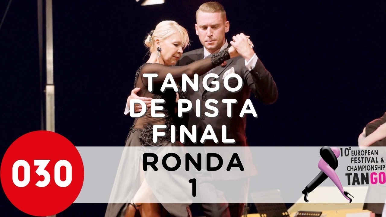 European Tango Championship 2019 &ndash; Tango de pista &ndash; Final Ronda 1