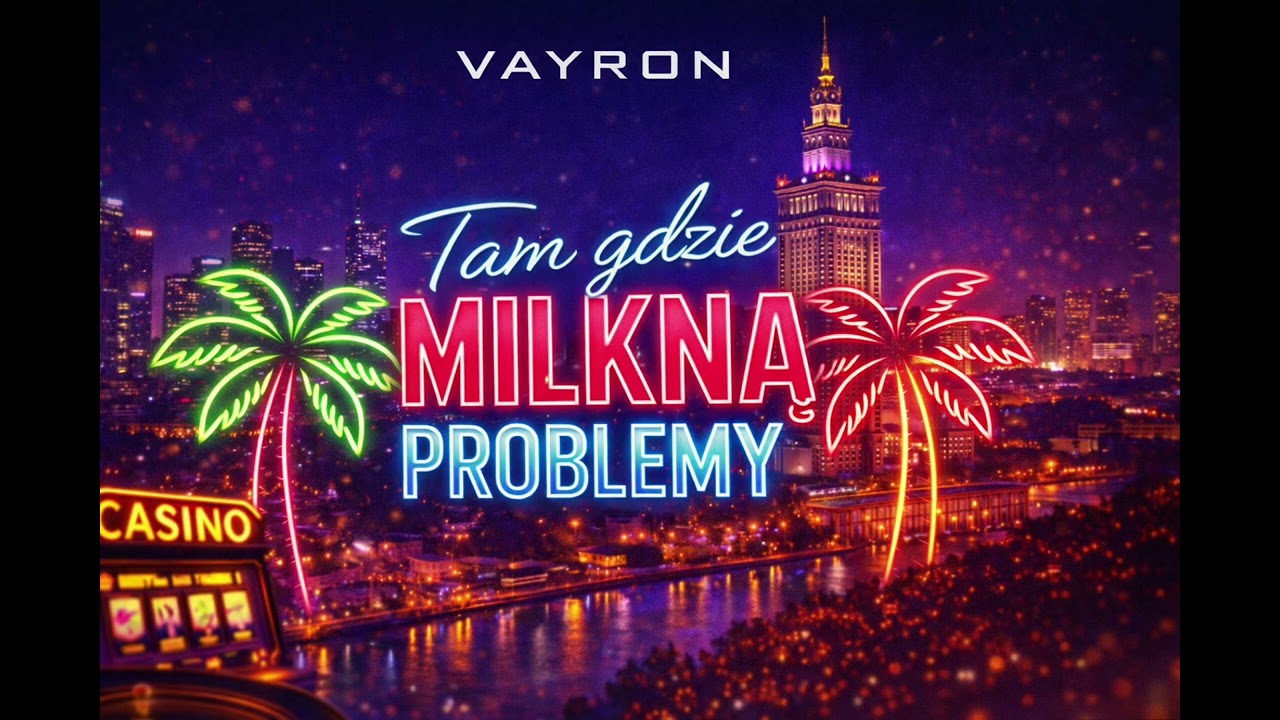 VAYRON – Tam gdzie milkną problemy