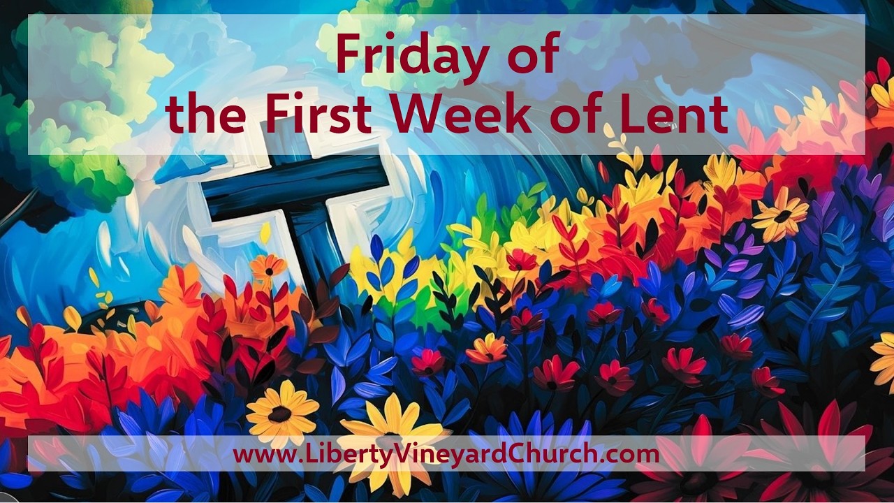 Multimedia Lent Devotional - Friday of the First Week of Lent - Psalm 130:1-8