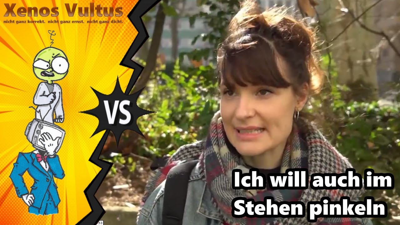 Xenos Vultus vs. Ich will auch im Stehen pinkeln