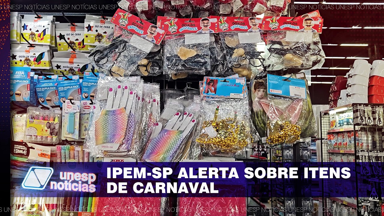 Antes de cair na folia, Ipem-SP alerta para a segurança de itens de Carnaval