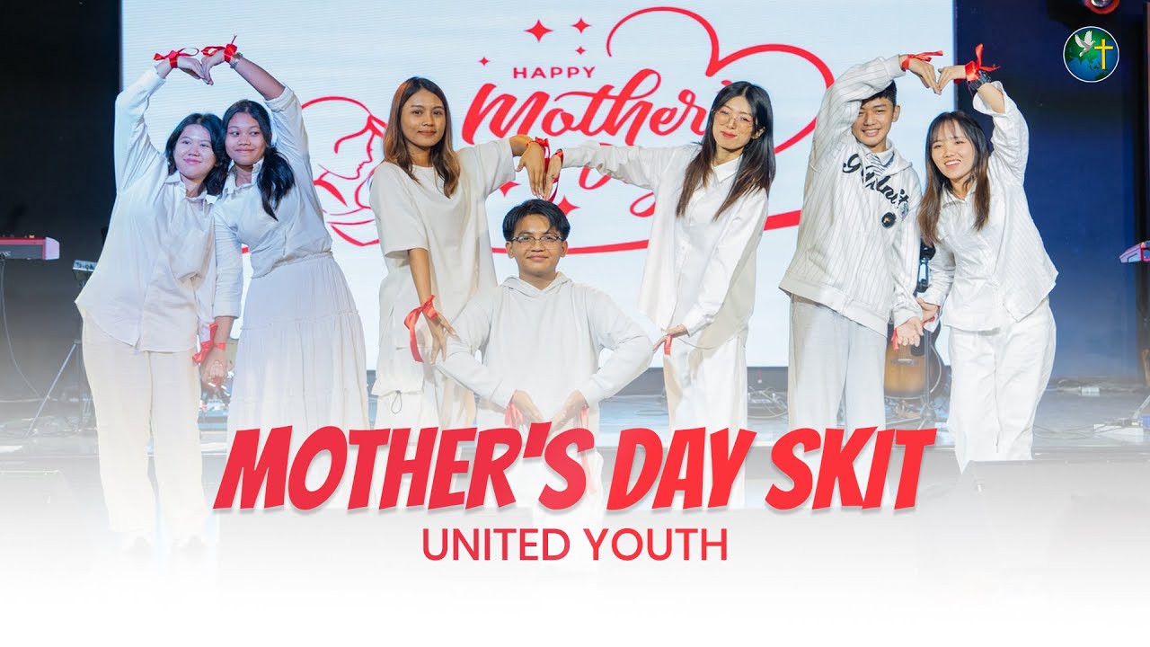 Mother's Day Skit - United Youth