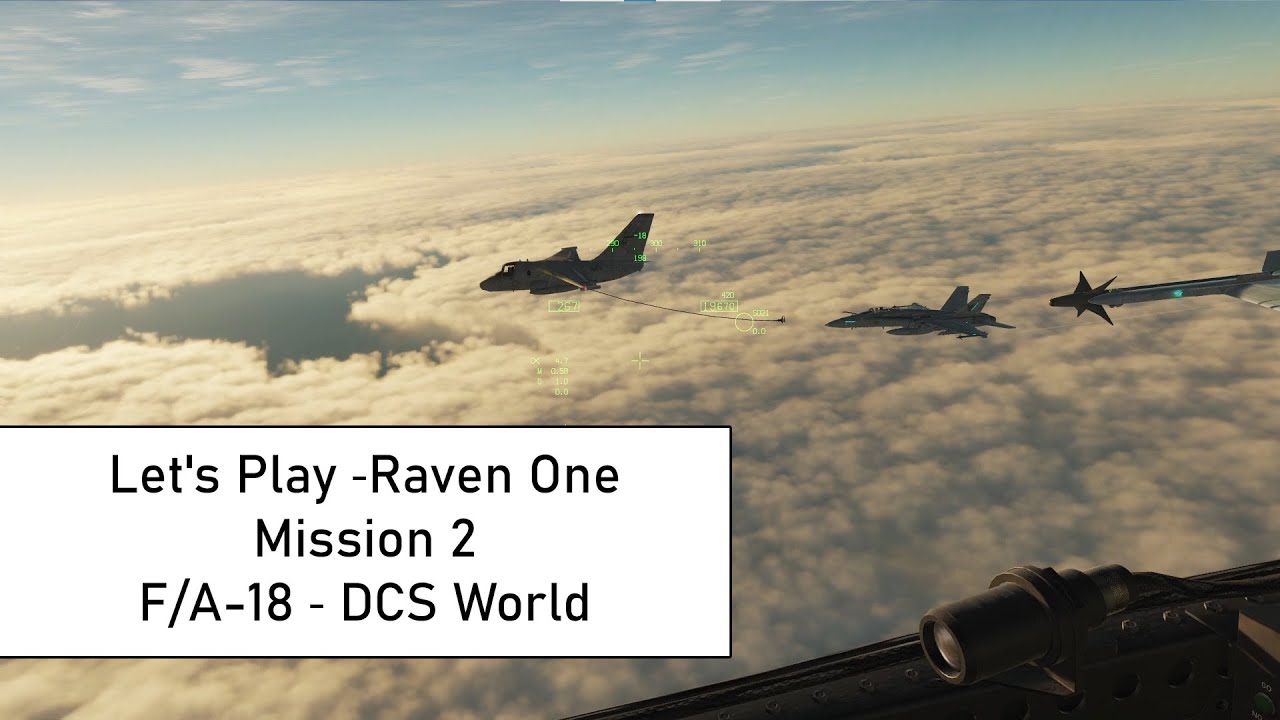 Let's Play ✈ Raven One - Mission 2 ✈ F/A-18 ✈ DCS World