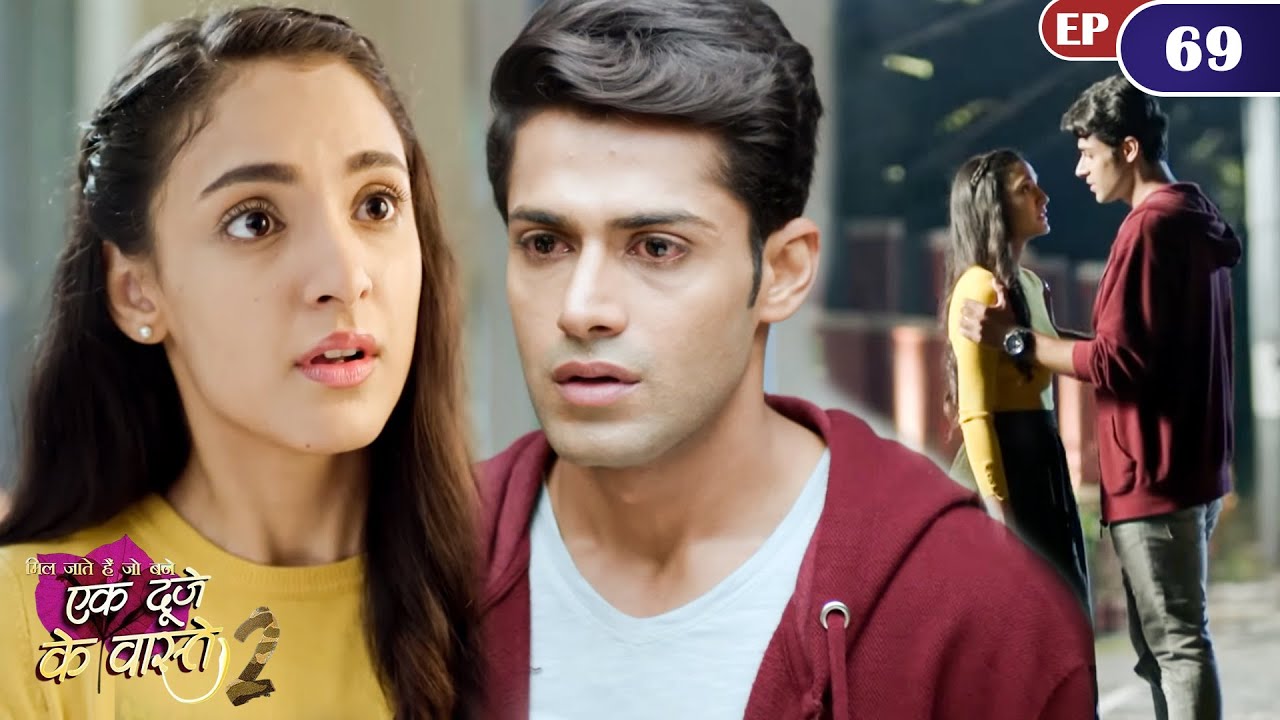 क्या सुमन श्रवण का प्यार शुरू होने से पहले ही होगा ख़तम? | Ep 69 | EkDujeKeVaaste | S2 |HarPalZindagi