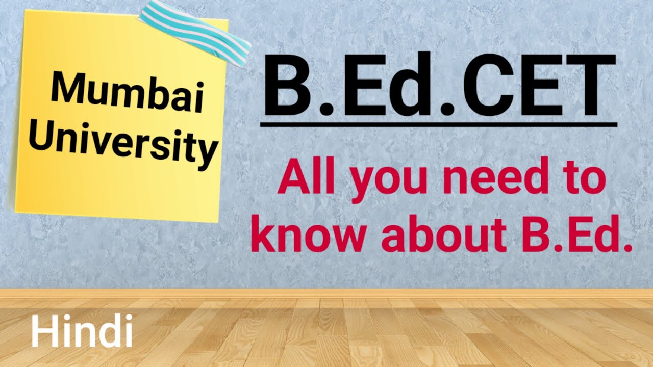 Mumbai University B.Ed. | B.Ed. CET | Teachers | B.Ed. Course | Hindi