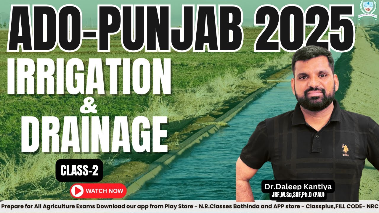 Punjab ADO 2025 | Irrigation & Drainage MASTERCLASS | Class 2 | Most Important Topics