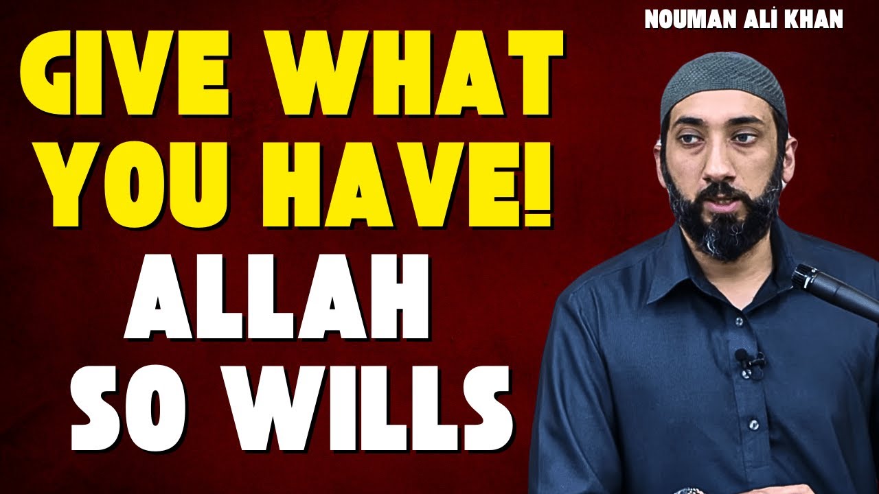 How to Get Closer to Allah: Spend What He Gave You | Nouman Ali Khan Teaching