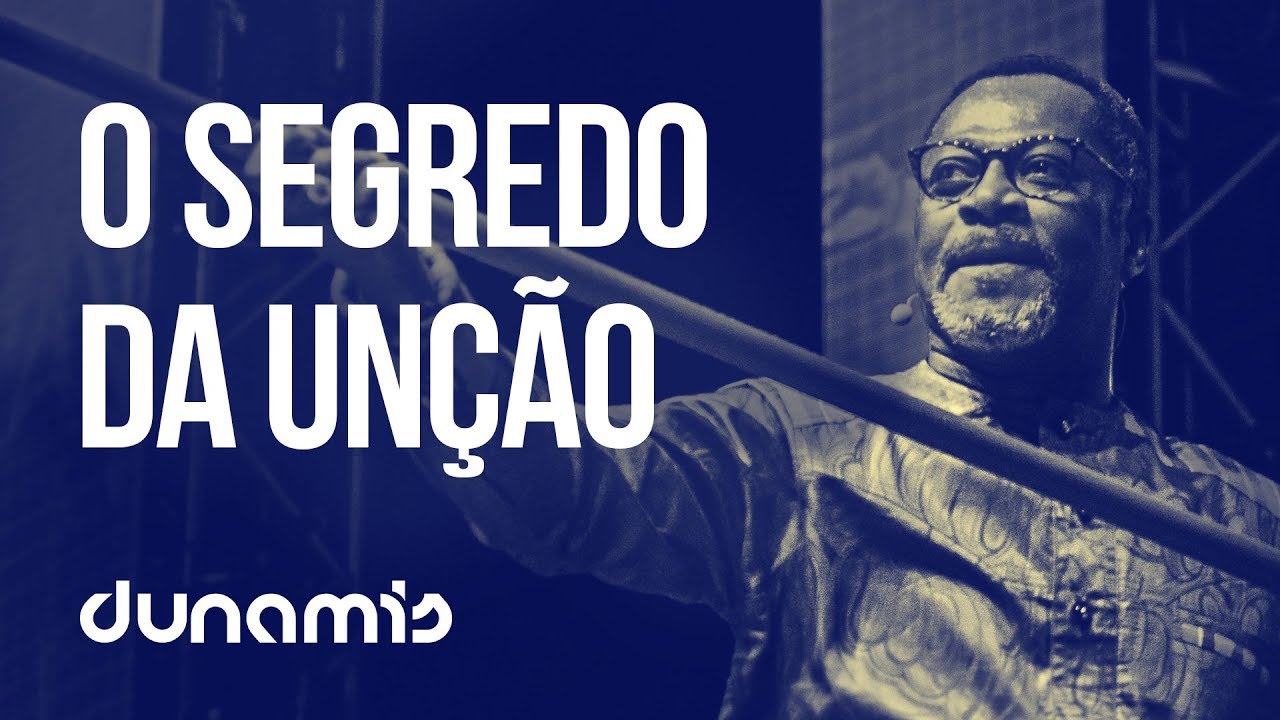O SEGREDO DA UNÇÃO // Dr. Kingsley Fletcher - Conferência Dunamis 2017