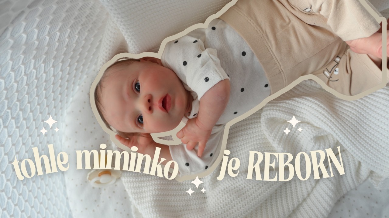 Tohle je nové reborn miminko Mayven ❤️ Podívejte jak je sladká