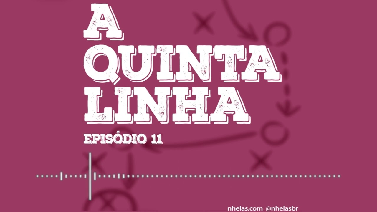Podcast A Quinta Linha #11 - Jogue como uma garota (18/10/2021)
