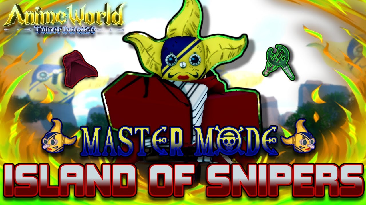 Island of Snipers Master Mode Solo Guide | Anime World Tower Defense