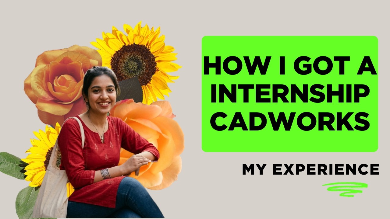 How I Got a Job Through CADWORKS India Pvt Ltd &ndash; My Real Experience
