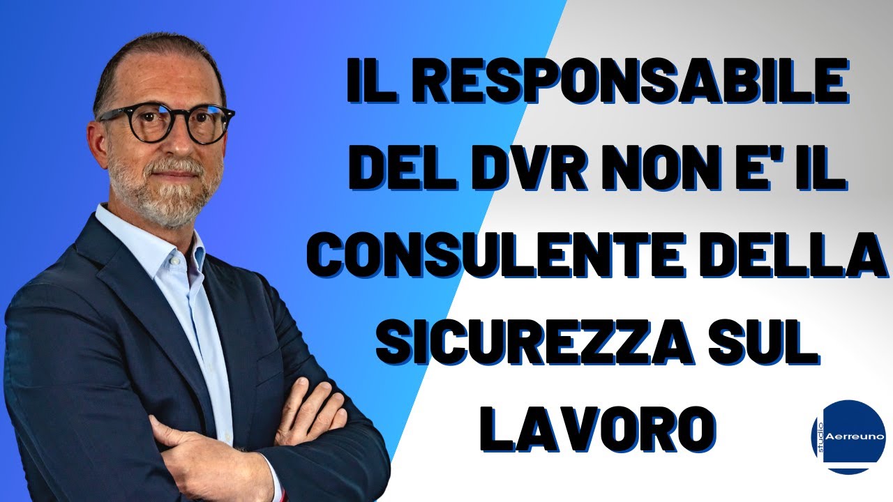 Il responsabile del dvr non è il consulente della sicurezza sul lavoro! #sicurezzasullavoro