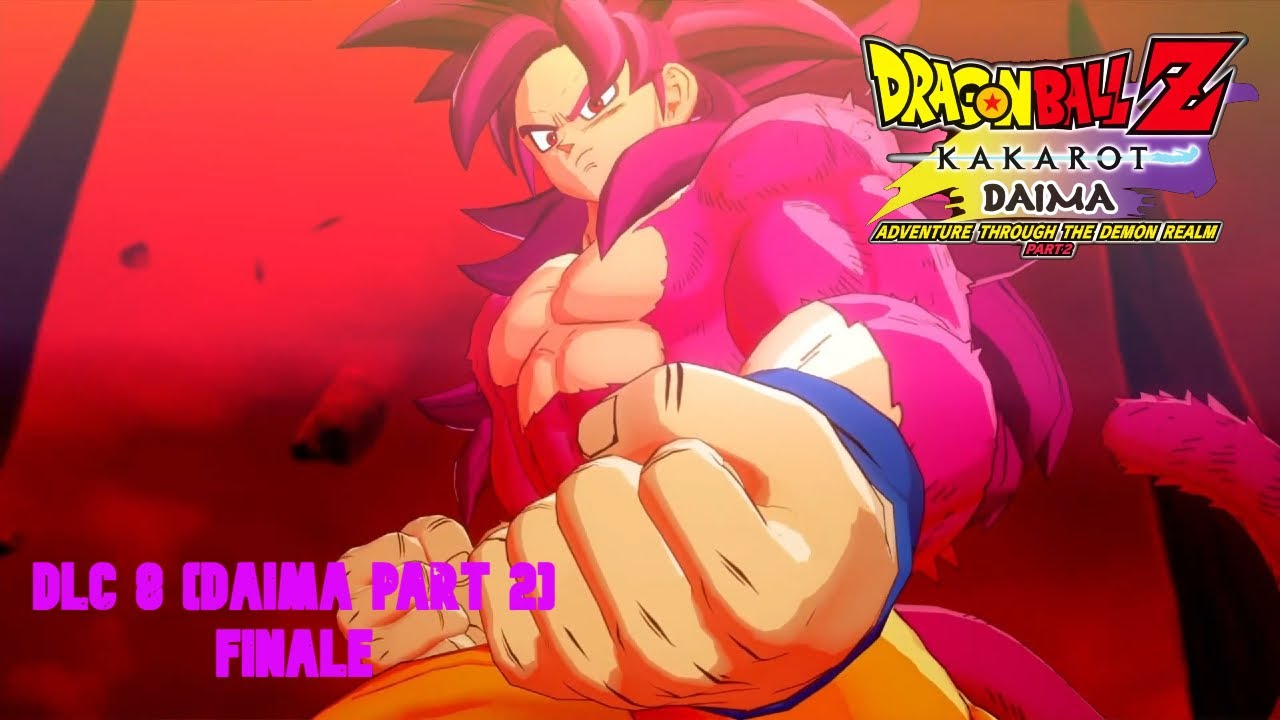DBZ KAKAROT DLC 8 Daima Part 2: Final Battle With Gomah [GOKU SSJ4 CANON] [Finale]