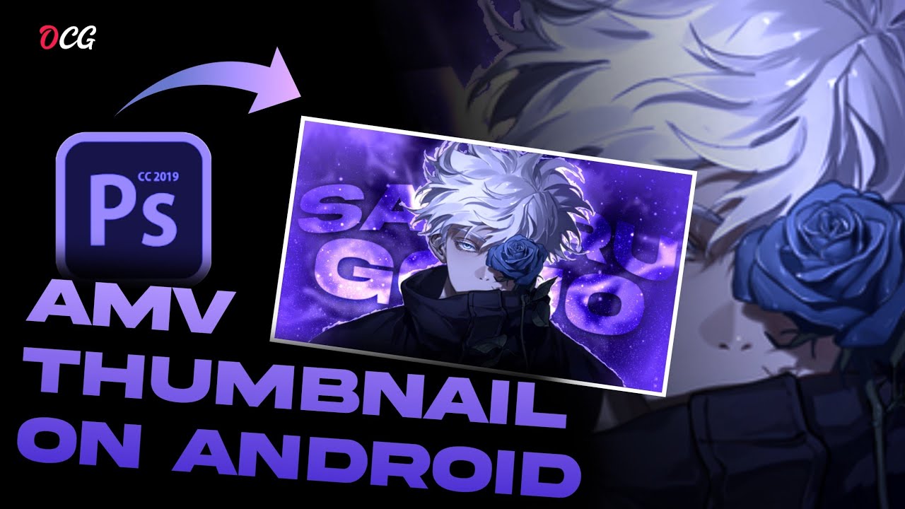 How To Make Anime Thumbnail On Android | Pscc Tutorial | OCG
