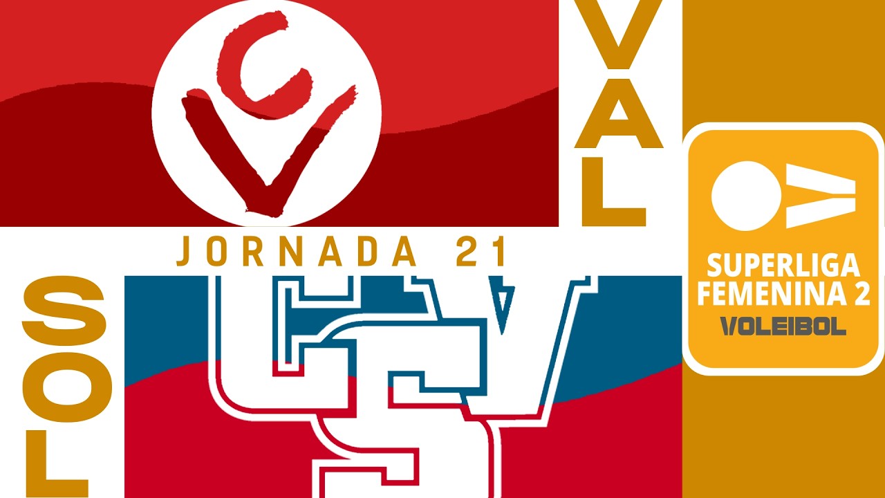 [SF2 Gr. B] - Jornada 21- Vallbona Protegim - CVS U Energía Sóller