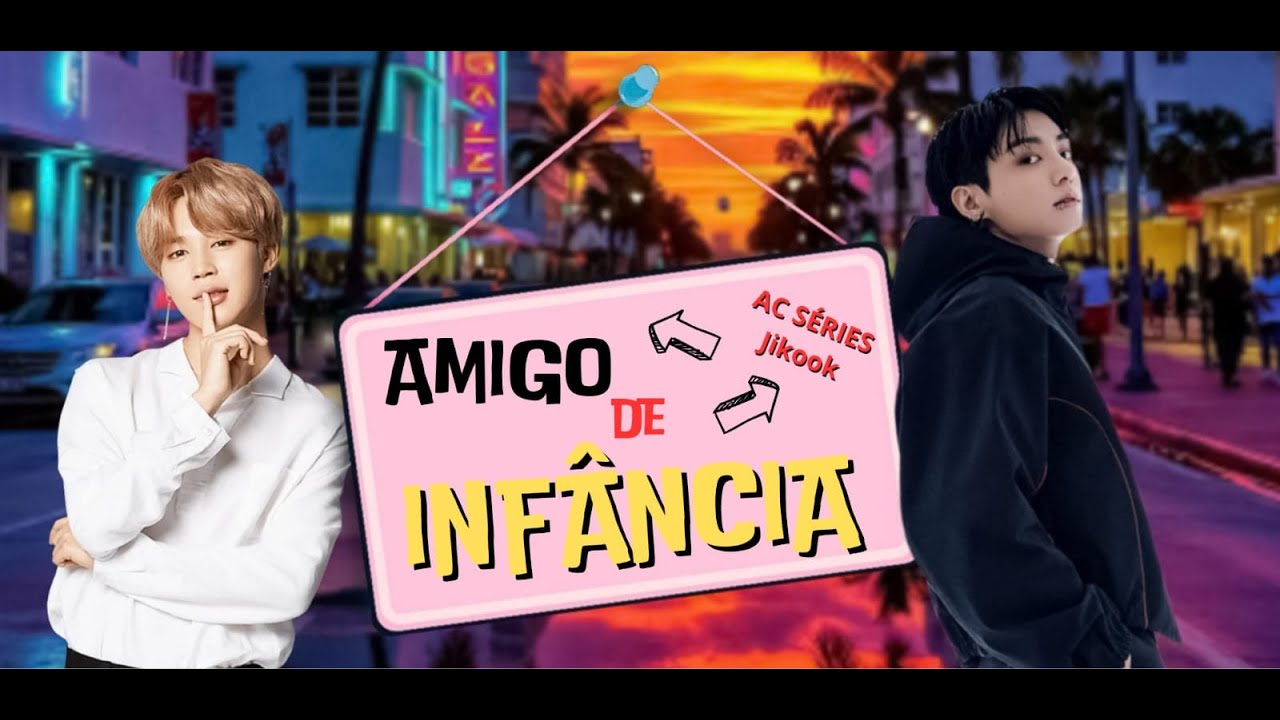 Ligação Jikook: MEU AMIGO DE INFÂNCIA [4/?]