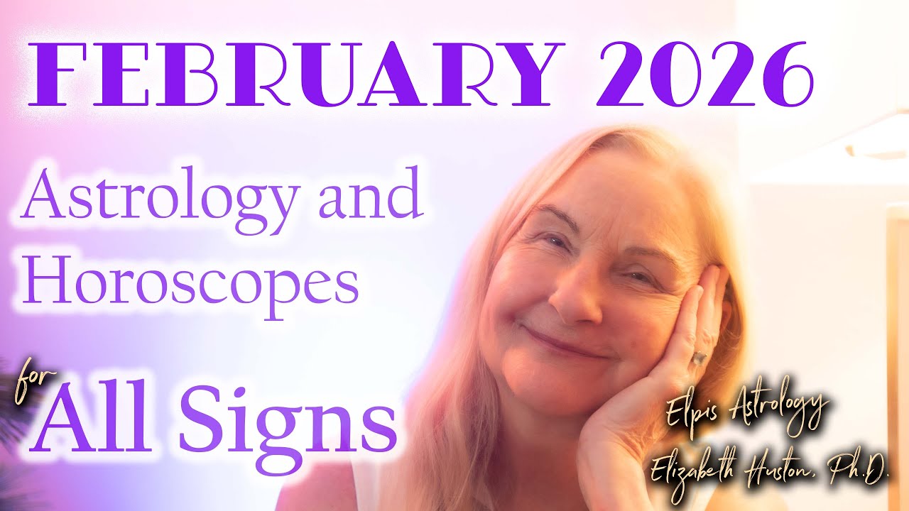 February 2026 Astrology & Horoscope All Signs