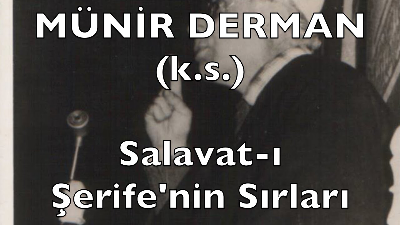 Salavat-ı Şerife'nin Sırları (Münir Derman (k.s.))