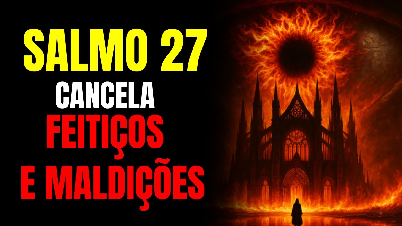 ESTE SALMO DESTRÓI TODA BRUXARIA, FEITIÇARIA E VODU EM 7 DIAS | (OS BRUXOS CANCELAM OS TRABALHOS)