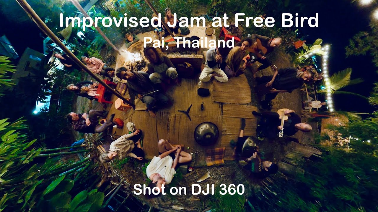 Improvised Jam in Pai, Thailand (Shot on DJI 360)