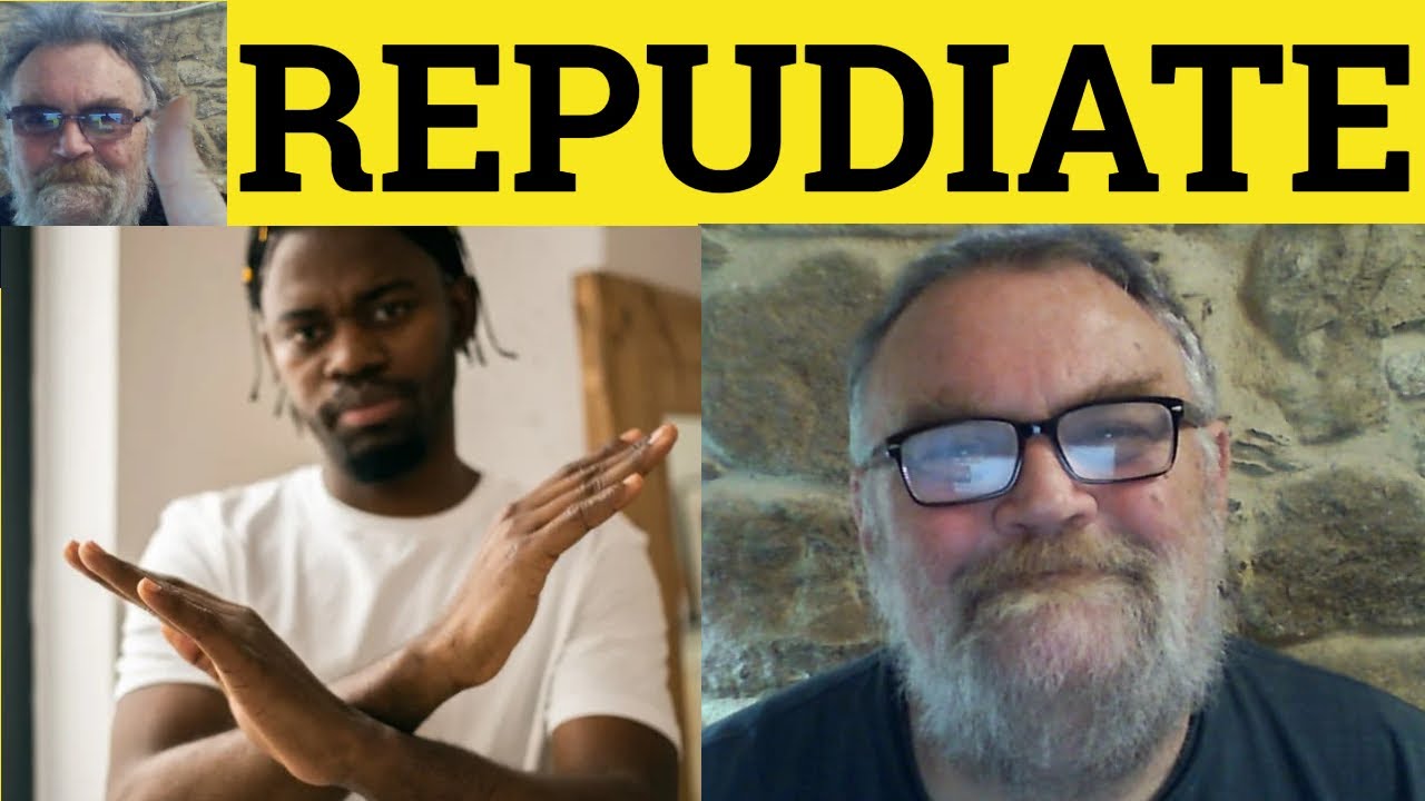 🔵 Repudiate Meaning - Repudiate Examples - Repudiate Definition - Repudiate